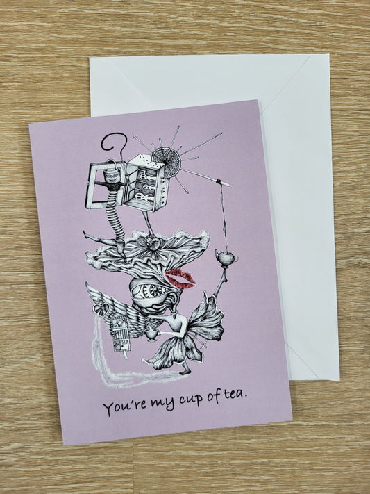 "You're my cup of tea" Greeting Card